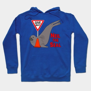 Neil the Seal - Give Way to Neil the Seal Hoodie